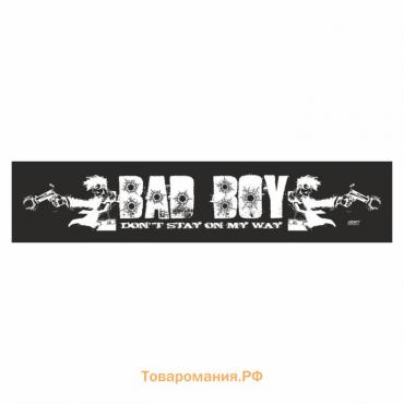 Полоса на лобовое стекло "BAD BOY", черная, 1300 х 170 мм